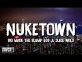 Ski Mask The Slump God - Nuketown ft. Juice WRLD (Lyrics)