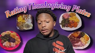 Rating thanksgiving plates! Some of y’all food dry!