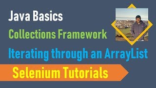 23B. Java Basics for Selenium - Collections Framework - Iterating through an ArrayList