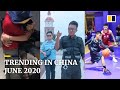 Trending in China: June 2020