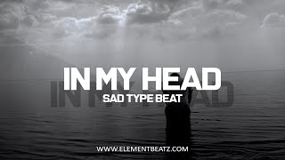 In My Head - Sad Type Beat - Emotional Deep Soulful Piano Instrumental