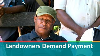 Landowners Demand Payment