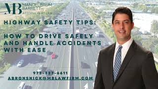 Highway Safety Tips: How to Drive Safely and Handle Accidents with Ease