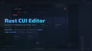 RustCUIEditor - Visual UI Designer for Rust Server Plugins