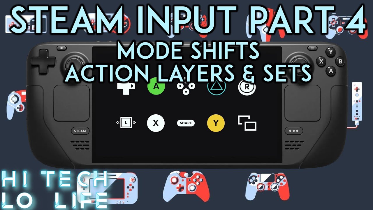 Steam Deck Steam Input Part 4 Mode Shift Action Layer Action Set