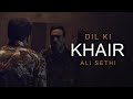 Dil Ki Khair | Ali Sethi | Faiz Ahmed Faiz | Noah Georgeson (Official Music Video)