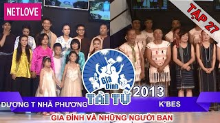 Gia Đình Tài Tử | Mùa 2 - Tập 27: Dương Thị Nhã Phương - KBes