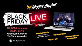 Happy Angler Black Friday LIVE | Arvontaa ja tarjouksia