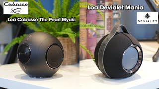 So Sánh Nhanh TOP 2 Loa Công Nghệ Xách Tay Loa Cabasse The Pearl Miyuki VS Loa Devialet Mania