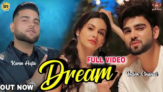 Dream - Karan Aujla & Inder Chahal (Full Video) New Punjabi Songs | Karan Aujla New Song | Dream
