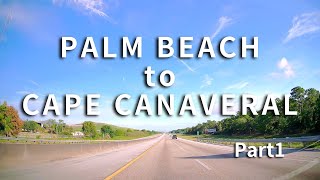 PALM BEACH to CAPE CANAVERAL Part1 ～Across America～