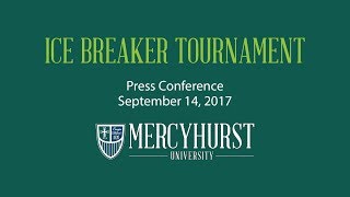 Mercyhurst University - 2018 Ice Breaker Tournament Announcement - September 14, 2017