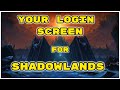 World of Warcraft: Shadowlands - Login Screen Music - Through The Roof Of The World [Theme Song]