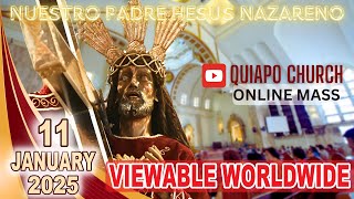 Quiapo Church Live Mass Today - January 11, 2025 (SATURDAY) MISA NG POONG HESUS NAZARENO