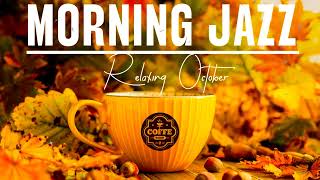 Cozy Delicate Fall Jazz ☕ Elegant Coffee Jazz Music in October and Bossa nova Piano for Upbeat Moods