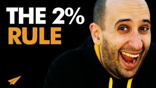 The 2% Difference - This Rule Will Force You Into ACTION Mode!  | #EvanTalks