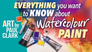 Everything you want to know about Watercolour Paint.