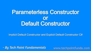 Default Constructor C# | Parameterless Constructor C# | Instance Constructor in C#