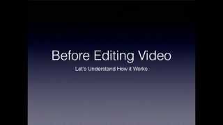 Basic Understanding of Video Editing File Organization
