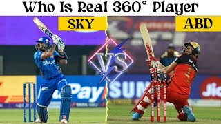 SKY Vs ABD Sixes Compair ( Who Is Real 360° Player ) Suryakumar Vs Ab De Villiers SIXES