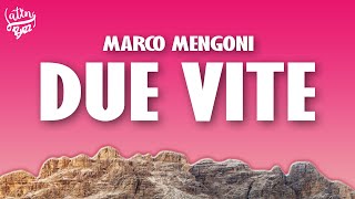 Marco Mengoni - Due Vite (Testo / Lyrics)