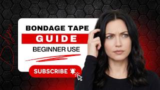 Bondage Tape Guide for Beginners | Control, Restraint & BDSM