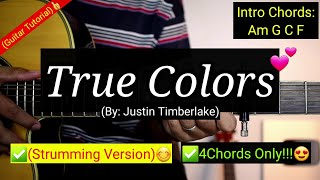 True Colors - Justin Timberlake (Strumming Version) | Guitar Tutorial