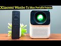 Wanbo T2 Max Projector Unboxing and  Review || BR Tech Films