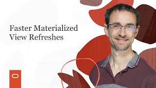 Faster Materialized View Refreshes