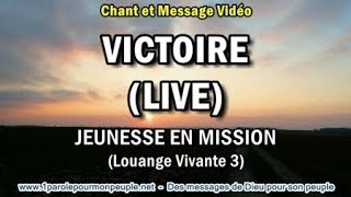 VICTOIRE au Seigneur de la vie - Jeunesse en Mission – Chant chrétien