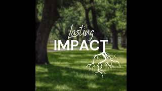 Lasting Impact | Pastor Chip Parker | Week 2