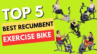 Best Recumbent Exercise Bike | Top 5 Recumbent Exercise Bikes