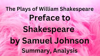 The Plays of William Shakespeare: Preface to Shakespeare by Samuel Johnson | Summary, Analysis