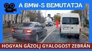 A BMW-s BEMUTATTA, hogy HOGYAN GÁZOLJ EL zebrán gyalogost a legnagyobb eséllyel