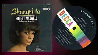 ROBERT MAXWELL  --  Shangri-la   ロバート・マックスウェル「シャングリ・ラ」LP編