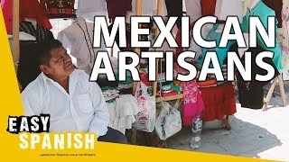 MEXICAN ARTISANS | Easy Spanish 98