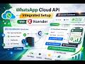 XSender WhatsApp Cloud API Setup (Step-by-Step) | Connect Meta Facebook Developer & Send Messages