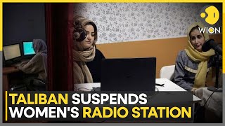 Taliban Suspends Women's Radio Station In Afghanistan | World News | WION