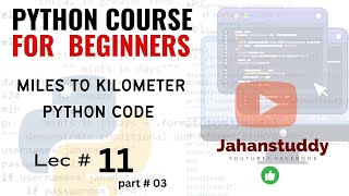 Lec 11 Part 3 || Convert Miles to Kilometers in python #pythonprogramming #codingtutorial #coding