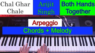 Chal Ghar Chale Piano lesson Arpeggio Chord Pattern Hindi Song Piano Tutorial #155