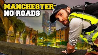 We attempted to cross Manchester without walking down a single road or canal [PART 1]