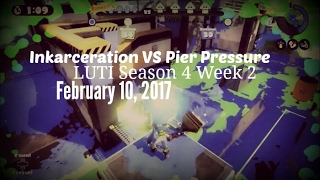 [2-10-17] Inkarceration VS Pier Pressure | Week 2 | LUTI Season 4