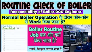 Routine Checking of Boiler During Normal Operation || Responsibility of Boiler Desk Engineer