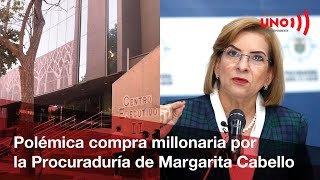 Procuraduría de Margarita Cabello adquiere edificio a doble valor | Noticias UNO
