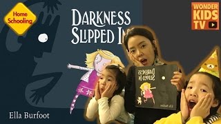 kids english. 슬금슬금! 어둠이 밀려 들어온다! Darkness slipped in! fairy tales