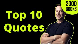 Elon Musk's Top 10 Quotes | Book: Elon Musk by Ashlee Vance