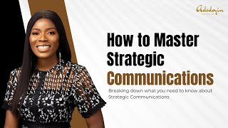 How to Master Strategic Communications