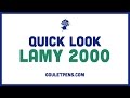 LAMY 2000: Quick Look