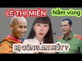 LÊ THỊ MIỂN MẤT KÊNH YOUTUBE BỊ CÔNG AN BẮT VÀ CÔ TA LÀ AI CÓ PHẢI ĐỆ TỬ THẦY CHÂN QUANG KHÔNG ?