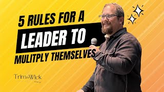 5 Rules for a Leader to Multiply